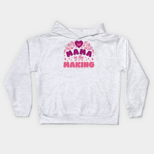 Mama in the making | Mother's Day Gift Ideas Kids Hoodie by GoodyBroCrafts